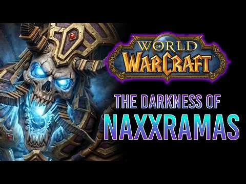 What Really Happened Inside Naxxramas? | World of Warcraft Lore | Vol.3/Ep.12
