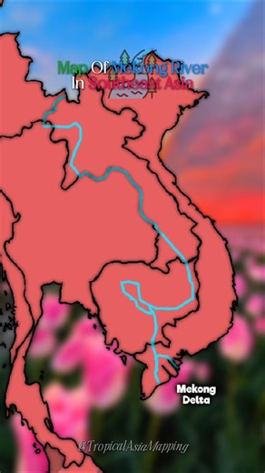 Map Of Mekong River In Southeast Asia #mapper #mapping #river #ytshorts