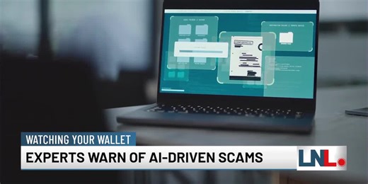 Watching Your Wallet: Experts warn of AI-driven scams