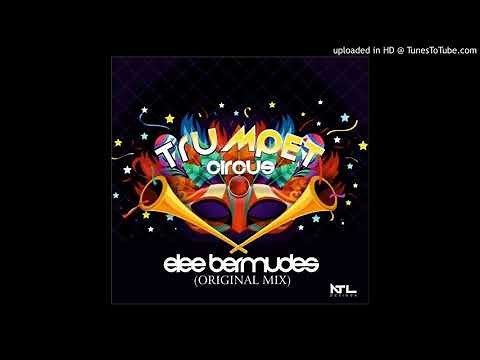 Elee Bermudez - Trumpet Circus (Original Mix)