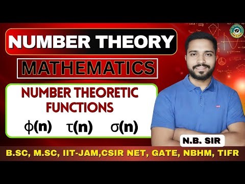 Number Theoretic Functions | φ(n), τ(n), σ(n) | Number Theory for CSIR NET, IIT JAM, GATE