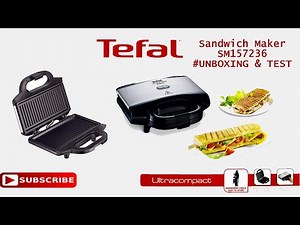 Tefal Ultracompact 700W Sandwich Maker / Toaster - SM157236 - #UNBOXING & #TEST