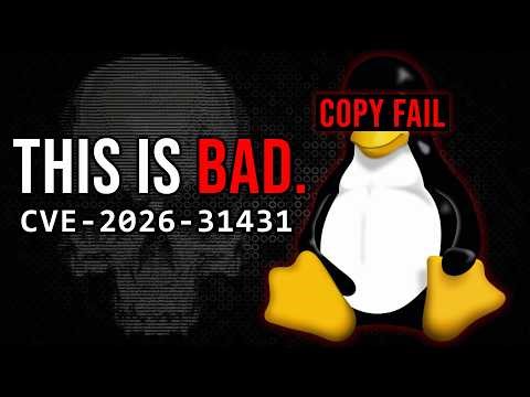 This Linux Kernel Exploit Will Cause Mayhem (Copy Fail - CVE-2026-31431)