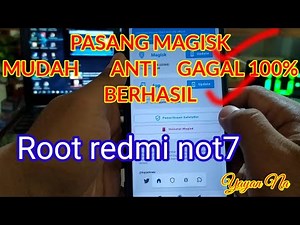 Pasang magisk di redmi not7 anti gagal mudah cepat