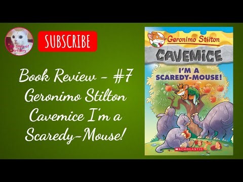 Book Review - #7 Geronimo Stilton Cavemice I'm a Scaredy Mouse!