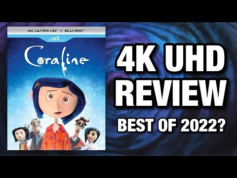 Coraline 4K UHD Blu-ray Review | The Best 4K of 2022?