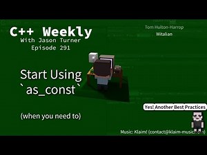 C++ Weekly - Ep 291 - Start Using `as_const`