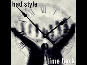 Bad Style - Time Back | REMIX