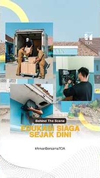 The First Step Towards a Disaster-Ready School Behind The Scene | TOA Indonesia