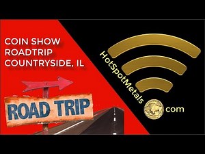 Coin Show RoadTrip - Countryside, IL