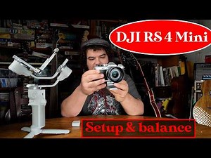 DJI RS 4 Mini Setup & Balancing Tutorial