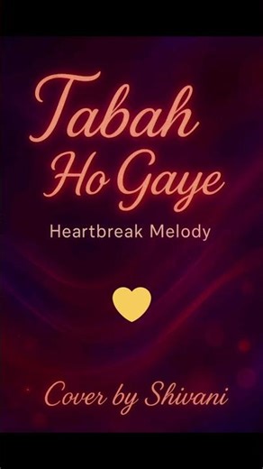 Tabah ho gaye 🥀 - Kalank | Female Cover by Shivani