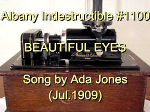 Ada Jones - Beautiful Eyes (1909 Music Video) | #17 Song