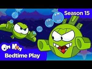 Om Nom Stories: Nibble-Nom - Bedtime Play (Season 15) - Videos For Kids