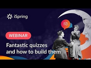Fantastic quizzes and how to build them