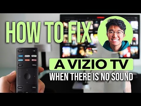 How To Fix Vizio TV When There Is No Sound: Easy Guide