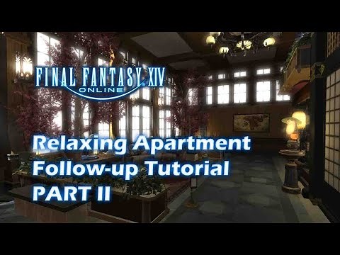 FFXIV Apartment Design Tutorial: Relaxing Apartment (Part 2)