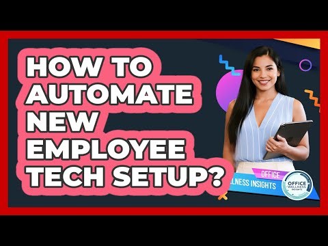 How to Automate New Employee Tech Setup?