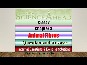 Class 7 Science Chapter 3 | Animal Fibres | Question And Answer | Notes | New Science Ahead |