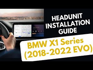 ATOTO S8PN Installation Guide for BMW X1 Series (2018-2022 EVO)