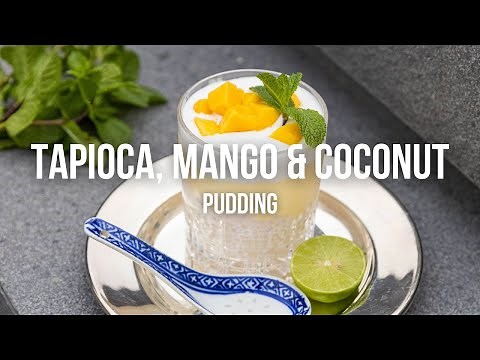 Tapioca, Mango & Coconut Pudding