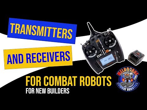 How to: Transmitters and Receivers for your Combat Robot