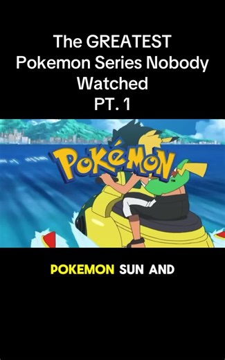 The GREATEST Pokémon Series Nobody Watched