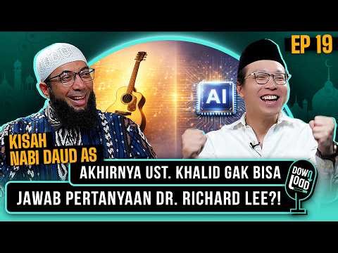 DOWNLOAD 19: ISLAM MENOLAK SENI DAN TEKNOLOGI?! USTADZ GAK DENGER MUSIK?!