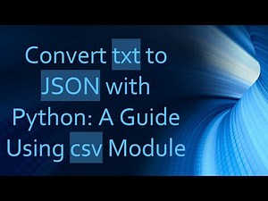 Convert txt to JSON with Python: A Guide Using csv Module