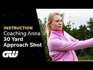 How to Hit Pitch Shots From 30 Yards and In | Pitch Tips | Coaching Anna | Golfing World