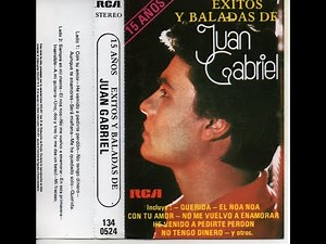 15 AÑOS_EXITOS Y BALADAS DE JUAN GABRIEL (1987) CASSETTE FULL ALBUM