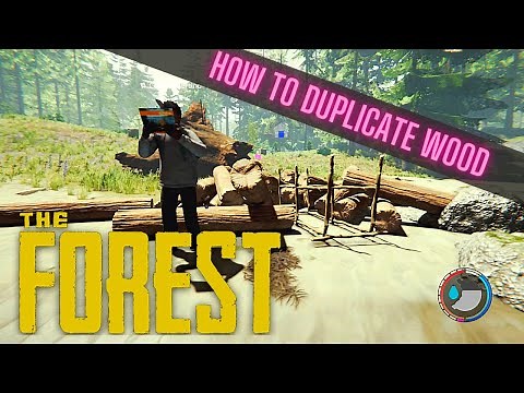 How to DUPLICATE WOOD in The Forest