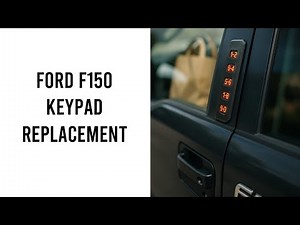 Ford F150 Keyless Entry Keypad Replacement