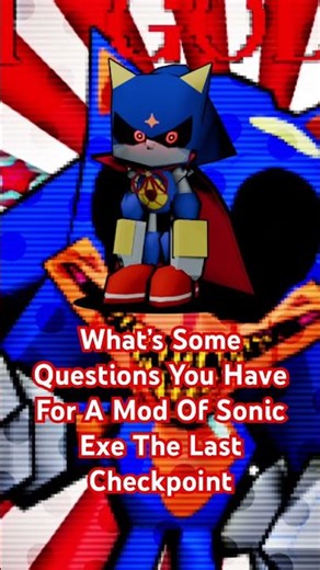 Questions About Sonic Exe The Last Checkpoint #sonic #sonicthehedgehog #sonicexethelastcheckpoint