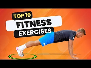 10 awesome fitness workout exercises for PE & health (develop stamina, strength, agility…)