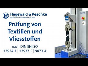 Prüfung von Textilien und Vliesstoffen (DIN EN ISO 13934-1, DIN EN ISO 13937-2, DIN EN ISO 9073-4)