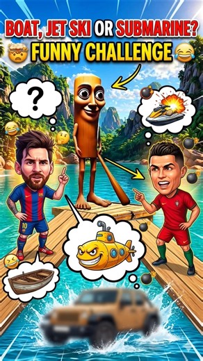 Boat, Jet Ski or Submarine? 🤯 Funny Challenge 😂#messi #ronaldo #football #shorts #viral #funny