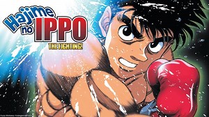 Watch Hajime No Ippo: The Fighting!