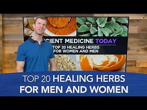 Top 20 Healing Herbs for Women and Men