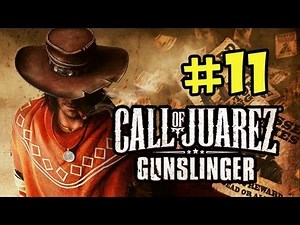 Call of Juarez Gunslinger Walkthrough - Part 11 Jesse James (Xbox Live,PSN,Steam)