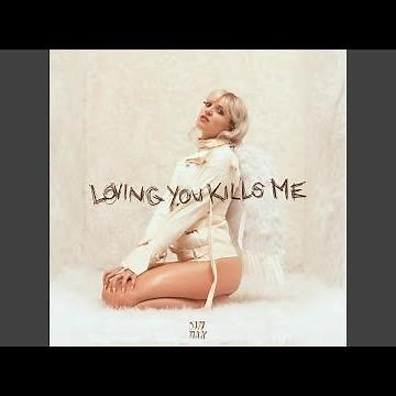 Loving You Kills Me