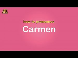 how to pronounce Carmen 【Name】