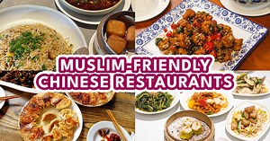 10 Muslim-friendly Chinese restaurants in KL perfect for casual family dinners & special occasions