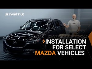 Install: Select Mazda Start-X Remote Start LUL