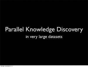 Parallel Knowledge Discovery - Intro