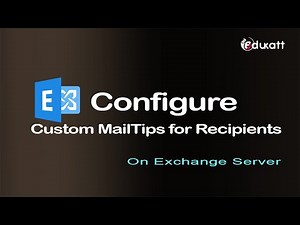 30 - Configure Custom MailTips for Recipients