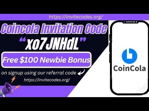 CoinCola Exchange, CoinCola Invitation Code, CoinCola Referral Code, zo7JNHDL