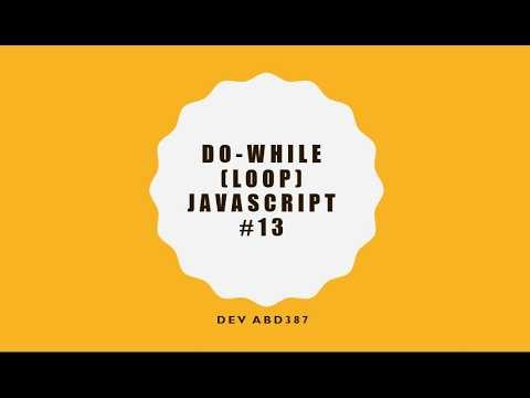 Do-While Loop in JavaScript #13 بالعربي