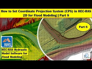 How to Set Coordinate Projection System (CPS) in HEC-RAS 2D for Flood Modeling | Part 8