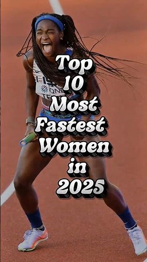 Top 10 Fastest Women in the World 2025 – 100m Sprint Speeds#foryou #fastgirls #worldspeed #sprinting